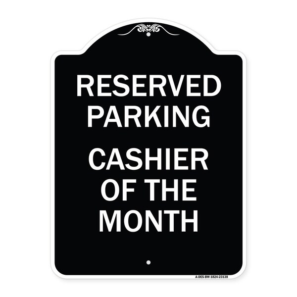Reserved Parking Cashier of Month Heavy-Gauge Aluminum Architectural Sign, 24" x 18", BW-1824-23138